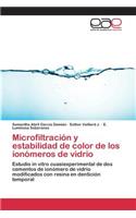 Microfiltración y estabilidad de color de los ionómeros de vidrio: (Spanish)