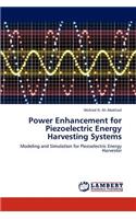 Power Enhancement for Piezoelectric Energy Harvesting Systems