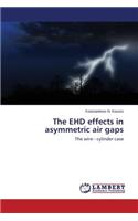 EHD effects in asymmetric air gaps
