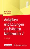 Aufgaben Und Lösungen Zur Höheren Mathematik 2