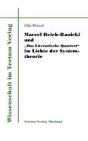 Marcel Reich-Ranicki und Das Literarische Quartett im Lichte der Systemtheorie