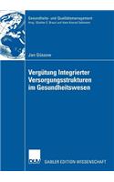 Vergütung Integrierter Versorgungsstrukturen Im Gesundheitswesen