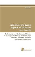 Algorithms and System Aspects for Automatic Face Analysis