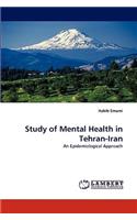Study of Mental Health in Tehran-Iran