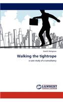 Walking the tightrope