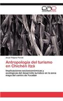 Antropologia del Turismo En Chichen Itza