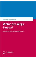 Wohin Des Wegs, Europa?