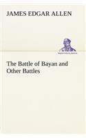 Battle of Bayan and Other Battles