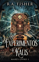 Os Experimentos Kalis