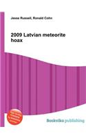 2009 Latvian Meteorite Hoax: (English)