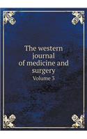 The Western Journal of Medicine and Surgery Volume 3