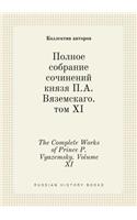 The Complete Works of Prince P. Vyazemsky. Volume XI: (Russian)