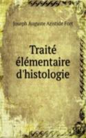Traite elementaire d'histologie