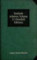 Samlade Arbeten, Volume 15 (Swedish Edition)