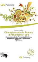 Championnats de France D'Athl Tisme 1969: (French)