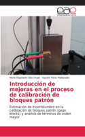 Introducción de mejoras en el proceso de calibración de bloques patrón