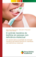 O controle mecânico do biofilme em pessoas com deficiência intelectual