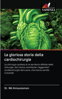 gloriosa storia della cardiochirurgia