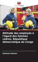 Attitude des employés à l'égard des femmes cadres, République démocratique du Congo