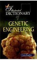 The Illustrated Dictionary of Genetic Engineering