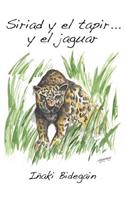 Siriad y el tapir... y el jaguar