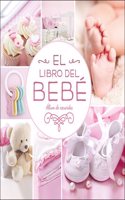El libro del bebe (rosa nuevo): Album de recuerdos