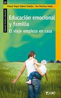 Educacion emocional: el viaje empieza en casa: El viaje empieza en casa (Familia y Educacion) (Spanish Edition)