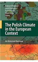 Polish Climate in the European Context: An Historical Overview