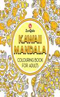 Kawaii Mandala Colouring Book for Adults | Mindfulness | Stress Relief | Peace | Relaxation | ZenQala