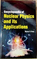 Encyclopaedia of Nuclear Physics and its Applications