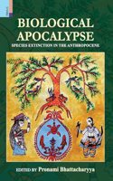 Biological Apocalypse: Species Extinction in the Anthropocene