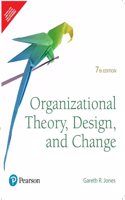 Organizational Theory, Design, and Change,7th Edition - Pearson