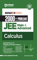 Arihant Navigator Series 2000+ Problems for JEE Main & Advanced Calculus | 3 Level Exercise with PYQs and FREE Online Support | For Exam Exam 2025-26