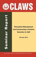 Perception Management and Constructing a Positive Narrative in J&K