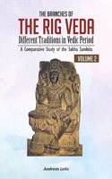 The Branches of the Rig Veda: Different Traditions in Vedic Period (2 Vol. Set)