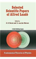 Selected Scientific Papers of Alfred Landé