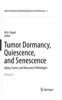 Tumor Dormancy, Quiescence, and Senescence, Volume 2