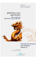 Globalization Versus Regionalization