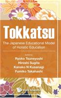 Tokkatsu: The Japanese Educational Model Of Holistic Education