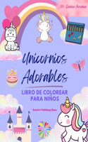 Unicornios Adorables: Libro de colorear para niños Diseños increíbles de unicornios Regalo ideal para niños: Encantadores unicornios que impulsan la creatividad y diversi
