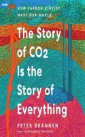 Story of CO2 Is the Story of Everything