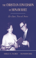 Christian Conversion of Honam Rhee