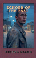Echoes of the Past