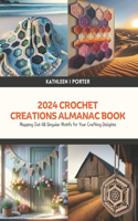 2024 Crochet Creations Almanac Book