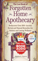 The Lost Book of Forgotten Home Apothecary