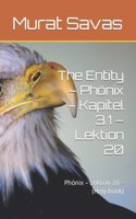 The Entity - Phönix - Kapitel 3.1 - Lektion 20