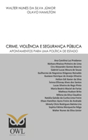 Crime, violência e segurança pública: Apontamentos para uma política de estado