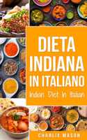Dieta Indiana In italiano/ Indian Diet In Italian