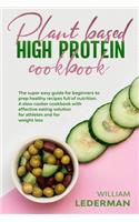 Plant Based High Protein Cookbook