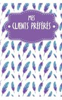 Mes clients préférés: Carnet à compléter pour l'enregistrement des conversations avec les (nouveaux) clients - Motif: Plumes